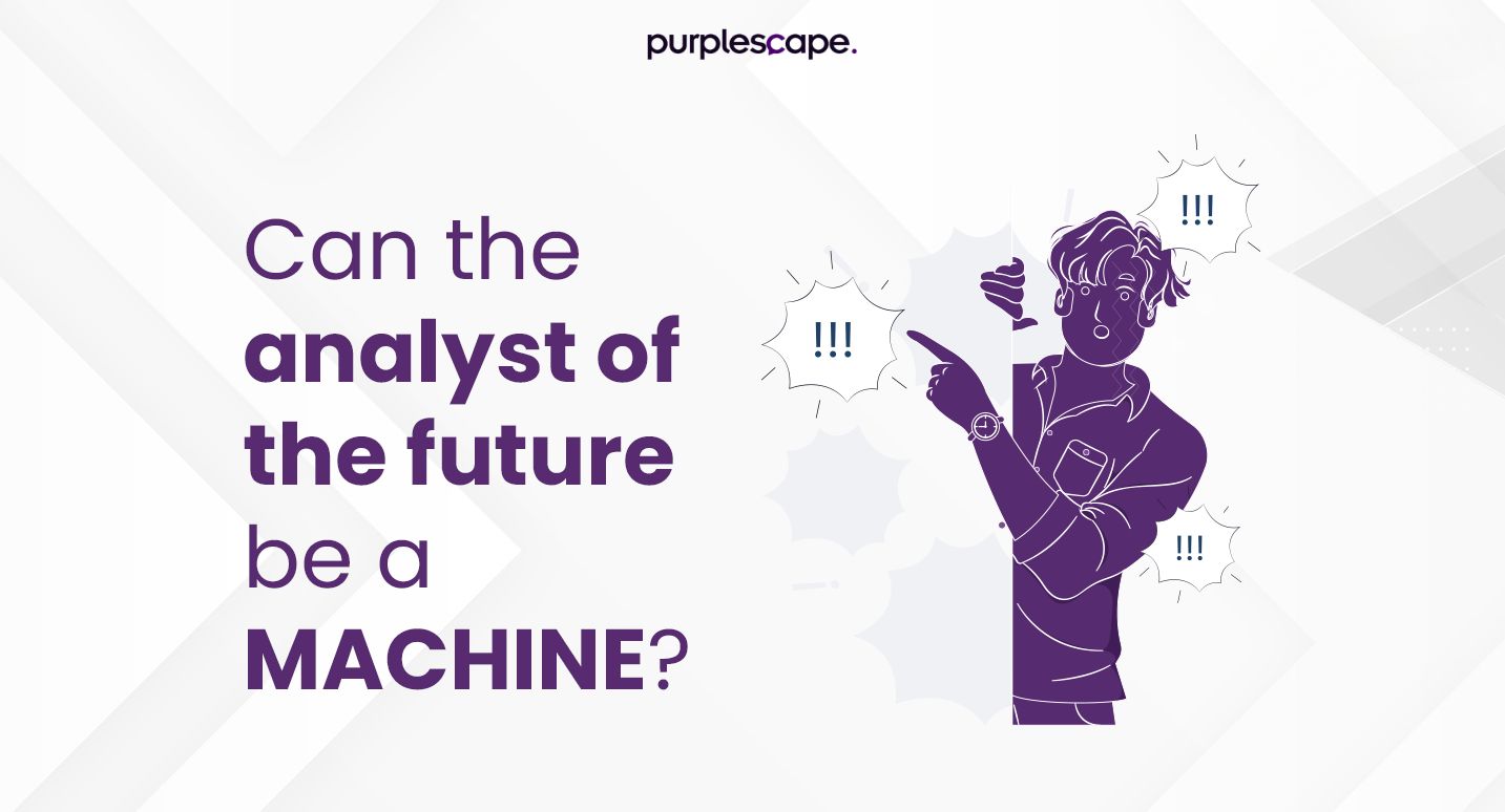 can the analyst of future be a machine