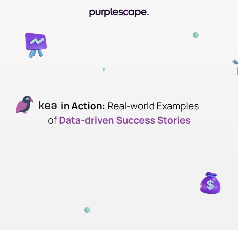 Data Driven Success Stories with Kea